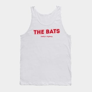 The Bats Daddy's Highway Tank Top